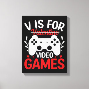 V ist für Videospiele mit Valentine Crossed Out Leinwanddruck