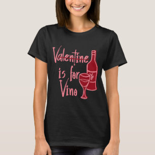 V ist für Vino Wein Glas Flasche Schild Wein ist m T-Shirt