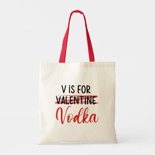 V ist für Vodka nicht Valentine lustige Anti-Liebe Tragetasche (Rückseite)