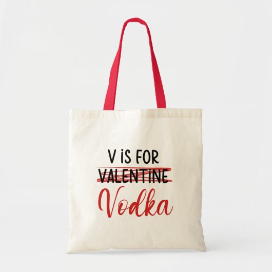 V ist für Vodka nicht Valentine lustige Anti-Liebe Tragetasche (Vorne)