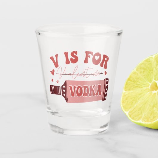 V ist für Vodka Retro Schriftart Funny Valentine Schnapsglas (Vorderseite)