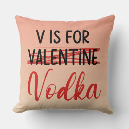 V ist für Vodka Valentine pink ombre personalisier Kissen