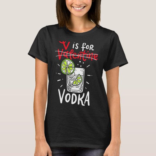 V ist für Wodka T-Shirt (Vorderseite)