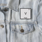 V - Jungfrau Funny Chemistry Element Symbol T - Sh Button (Beispiel)