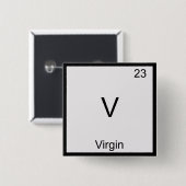 V - Jungfrau Funny Chemistry Element Symbol T - Sh Button (Vorne & Hinten)