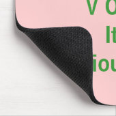 V O T E! Es IST eine ernste Angelegenheit! Mousepad (Ecke)