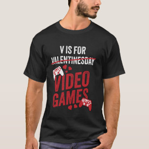 V steht für Videospiele Cool Lustiger Valentinstag T-Shirt