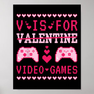 V steht für Videospiele Lustiger Valentinstag Game Poster