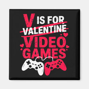 V steht für Videospiele-Spaß am Valentinstag Magnet