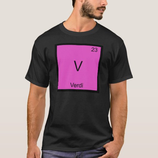 V - Verdi Funny Chemistry Element Symbol T - Shirt (Vorderseite)