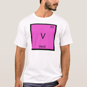 V - Verdi Lustiges Chemie-Element-Symbol T-Shirt