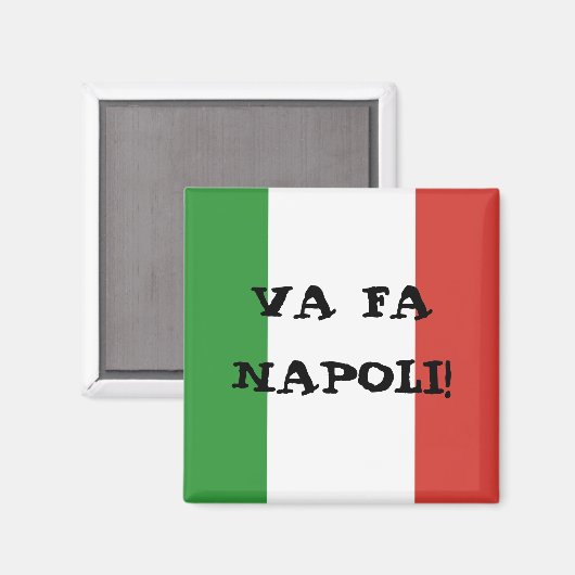 Va fa Napoli Magnet (Vorderseite/Rückseite)