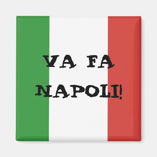 Va fa Napoli Magnet (Vorne)