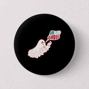 Va Fan Ghoul Funny Italian Ghost Halloween Italien Button