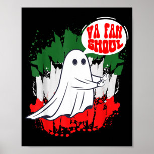 Va Fan Ghoul Für Männer Frauen Italienisch Lustig Poster