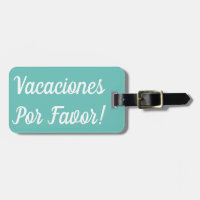 Vacaciones Por Favor Gepäcktag