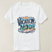 Vacation Mode T-Shirt (Design vorne)