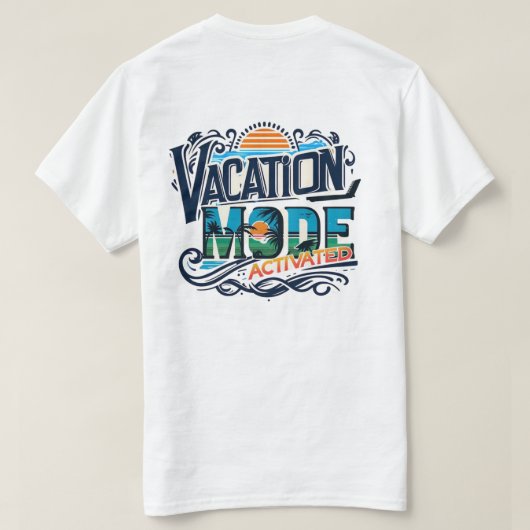 Vacation Mode T-Shirt (Design Rückseite)