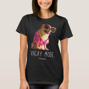 Vacay Mode Chihuahua Hund Hawaiian Big Sunglasses T-Shirt