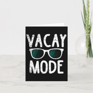 Vacay Mode Funny Family Vacation Beach Holiday Tra Karte