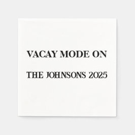 Vacay Mode on Custom Party Napkins - Reise 2025 Serviette