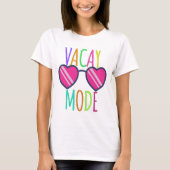 Vacay Mode T - Shirt (Vorderseite)