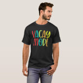 Vacay Mode  Travel Quote Travel  Adventure T-Shirt (Vorne ganz)