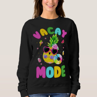 Vacay Mode  Women Girls Vacation Summer Cruise Get Sweatshirt