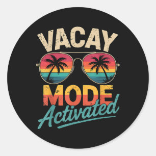 Vacay-Modus aktiviert Shirt Sommerurlaub Runder Aufkleber
