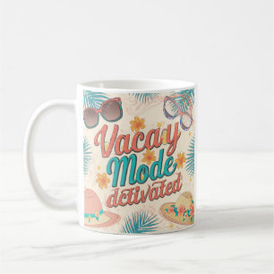 Vacay-Modus aktiviert Sommerbehandlungen Kaffeetasse