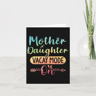 Vacay-Modus der Mutter im Mama-Tochter-Sommer Karte