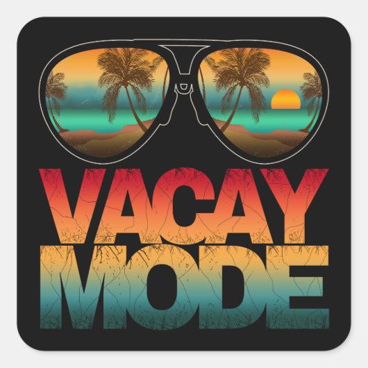 Vacay-Modus Quadratischer Aufkleber (Vorderseite)