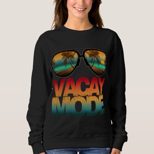 Vacay-Modus Sweatshirt (Vorderseite)