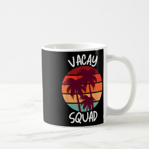 Vacay Squad Sommerferien Familienurlaub Reise Pa Kaffeetasse