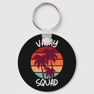 Vacay Squad Sommerferien Familienurlaub Reise Pa Schlüsselanhänger