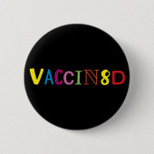 VACCIN8D (Neon und Schwarz) Button (Vorderseite)