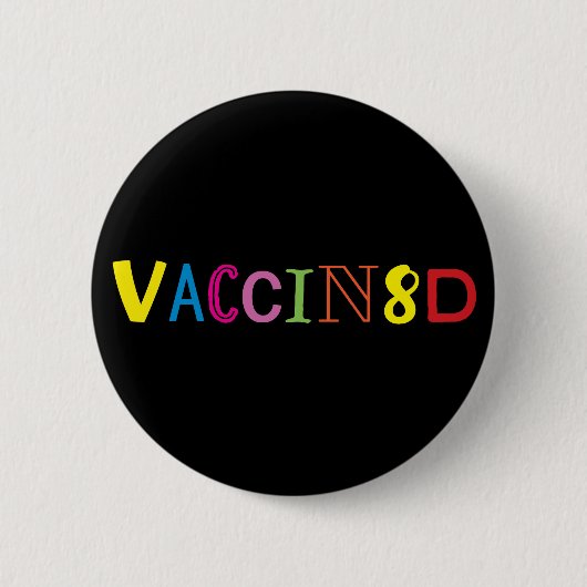 VACCIN8D (Neon und Schwarz) Button (Vorderseite)
