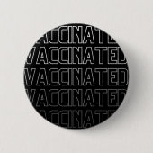 Vaccinated Repetitive Modern Typography Text Black Button (Vorderseite)