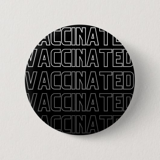 Vaccinated Repetitive Modern Typography Text Black Button (Vorderseite)