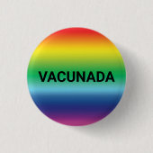Vacunada Rainbow Stolz Spanisch geimpft Button (Vorderseite)