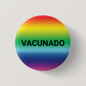 Vacunado Rainbow Stolz Spanisch geimpft Button (Vorderseite)