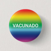 Vacunado Rainbow Stolz Spanisch geimpft Button (Vorderseite)
