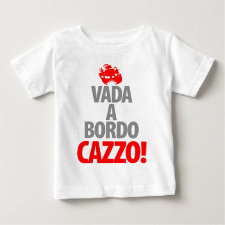 Vada ein Bordo CAZZA Baby T-shirt