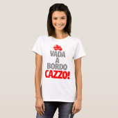 Vada ein Bordo CAZZA T-Shirt (Vorne ganz)