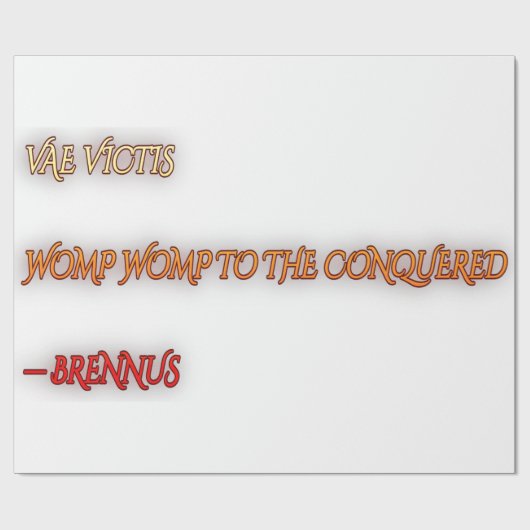Vae Victis Womp Womp Dunkler Humor Zitat Typografi Geschenkpapier (Flach)
