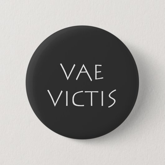 Vae Viktims Button (Vorderseite)