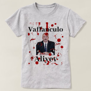 Vaffanculo Aliyev (italienisch) T - Shirt