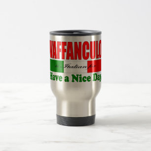 Vaffanculo ist Italienisch für einen schönen Tag h Reisebecher
