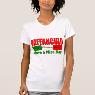 Vaffanculo ist Italienisch für einen schönen Tag h T-Shirt