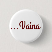 Vaina Button (Vorderseite)